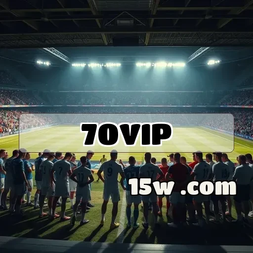 70vip.com: Promoções Imperdíveis para Apostadores Inteligentes